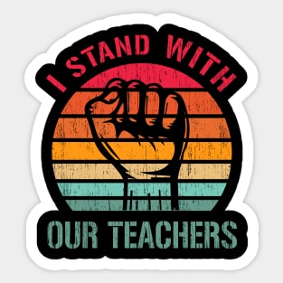 Retro I Stand With Our Teachers Sticker